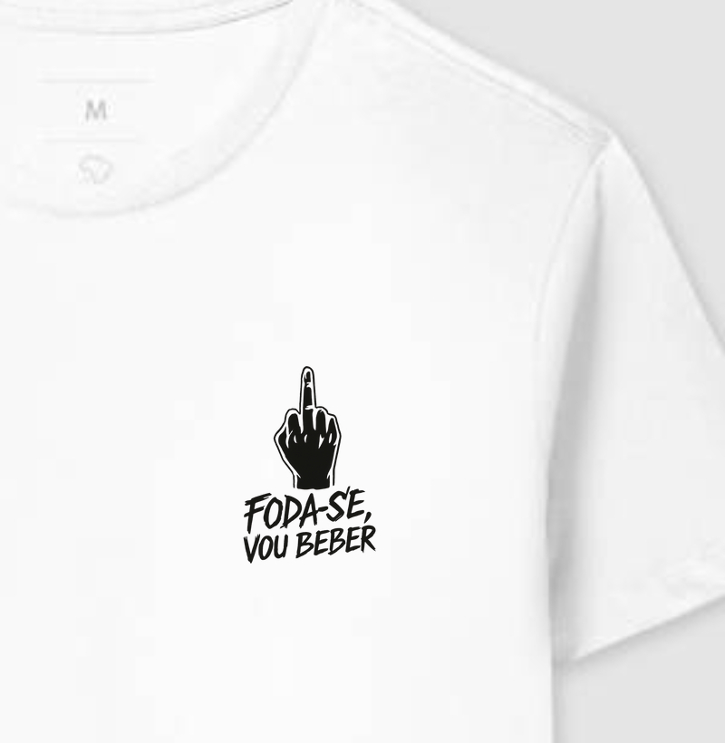 Foda-se, vou beber.
