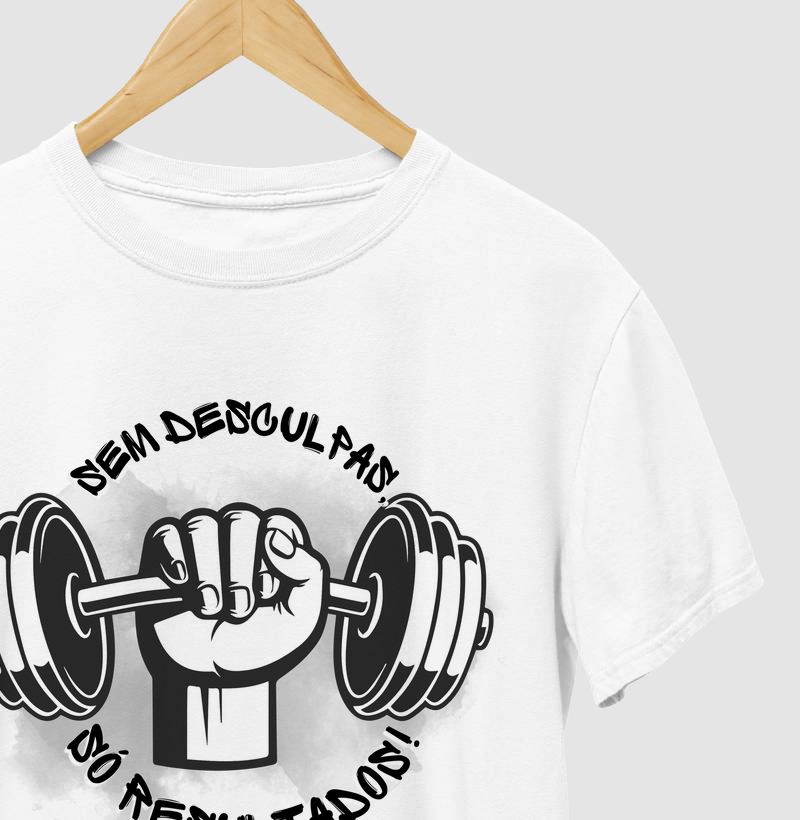 Camiseta Sem Desculpas, Só Resultados é para quem não aceita desculpas e está focado(a) no que realmente importa!