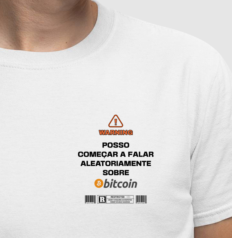 Cuidado Posso Começar a Falar Aleatoriamente Sobre Bitcoin - Minimalista