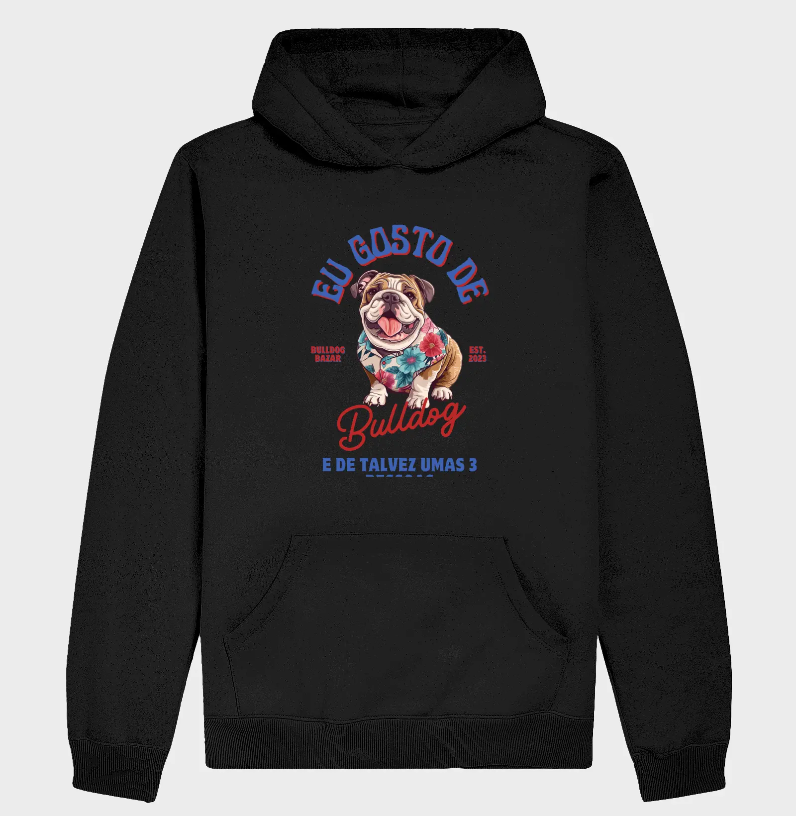 Moletom Bulldog Ingles "Eu gosto de Bulldog"