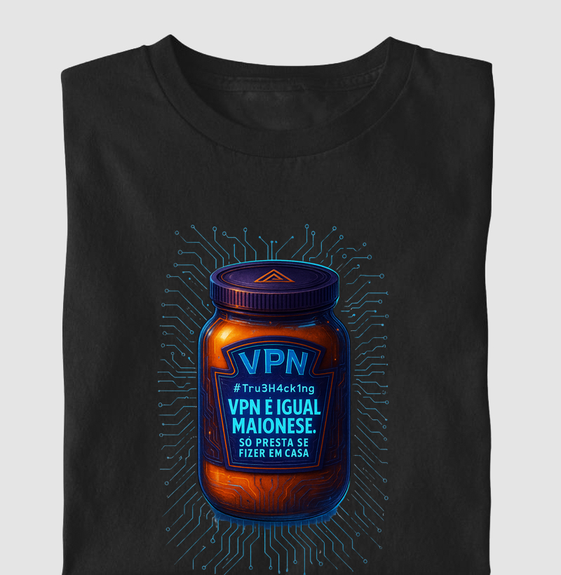 VPN é igual a maionese (CYB)