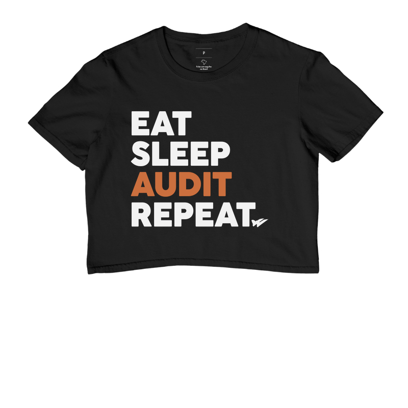 EAT SLEEP AUDIT REPEAT
