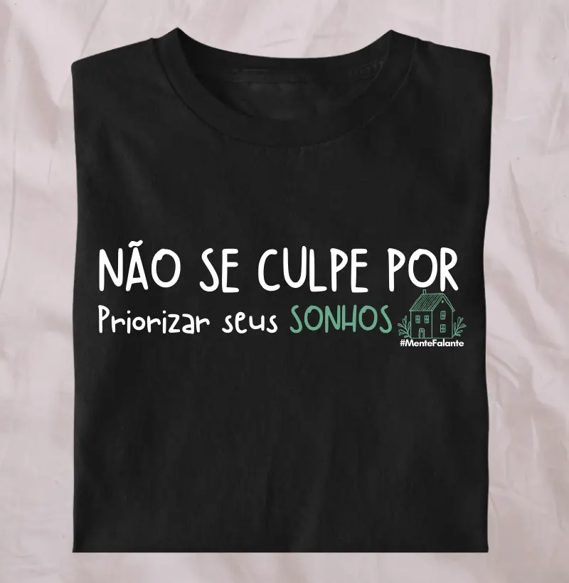 Não se Culpe por Priorizar seus Sonhos