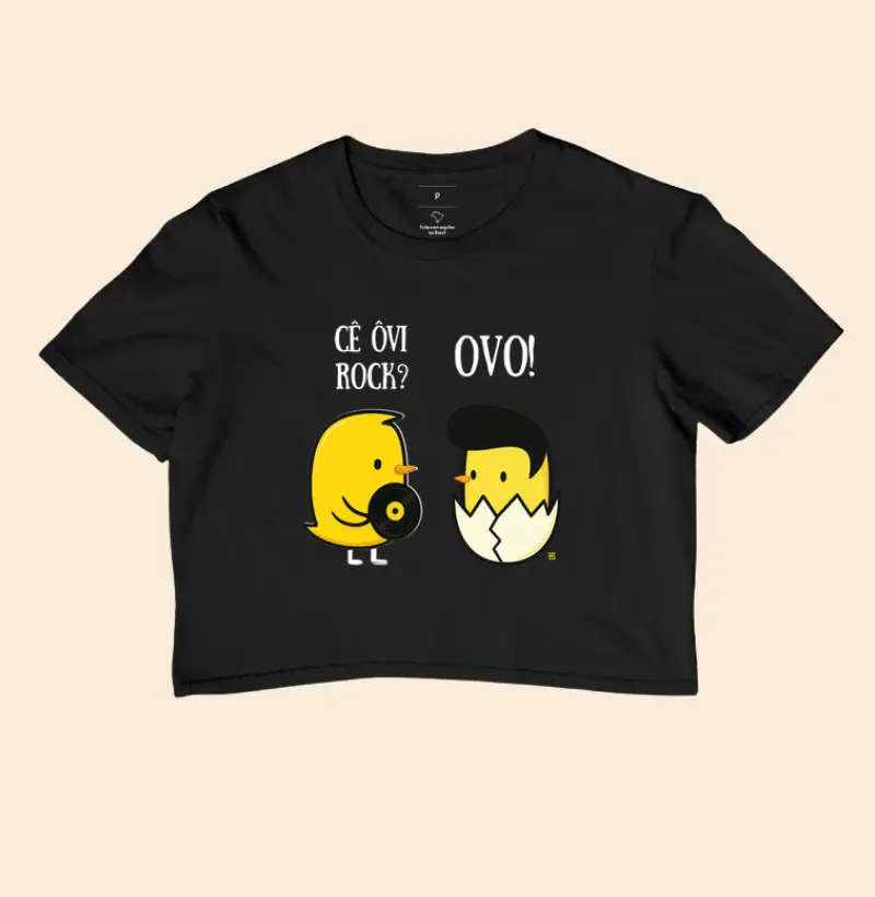  Cropped Cê ôvi rock? Ovo!