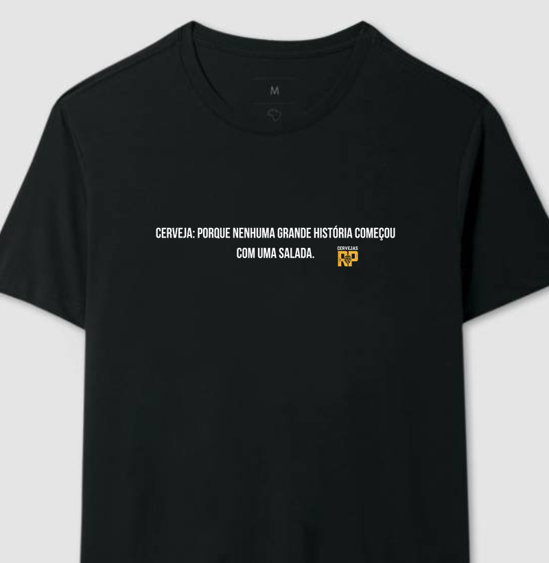 Camiseta Cerveja Nenhuma Grande História Começou com Salada EC