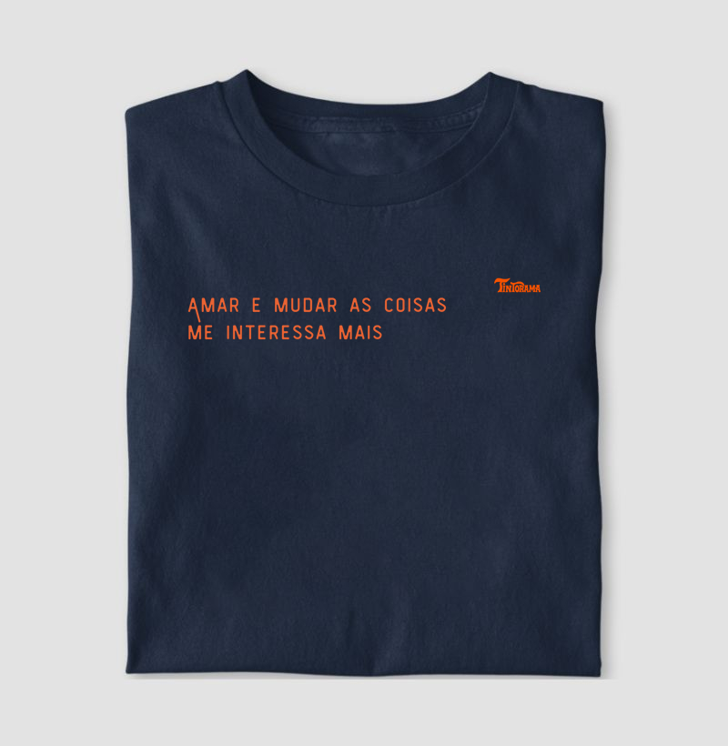 Camiseta "amar e mudar"