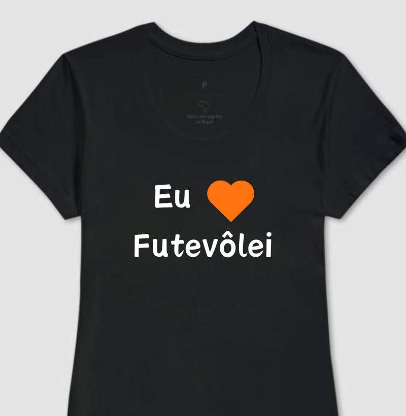 Camiseta eu amo futevôlei