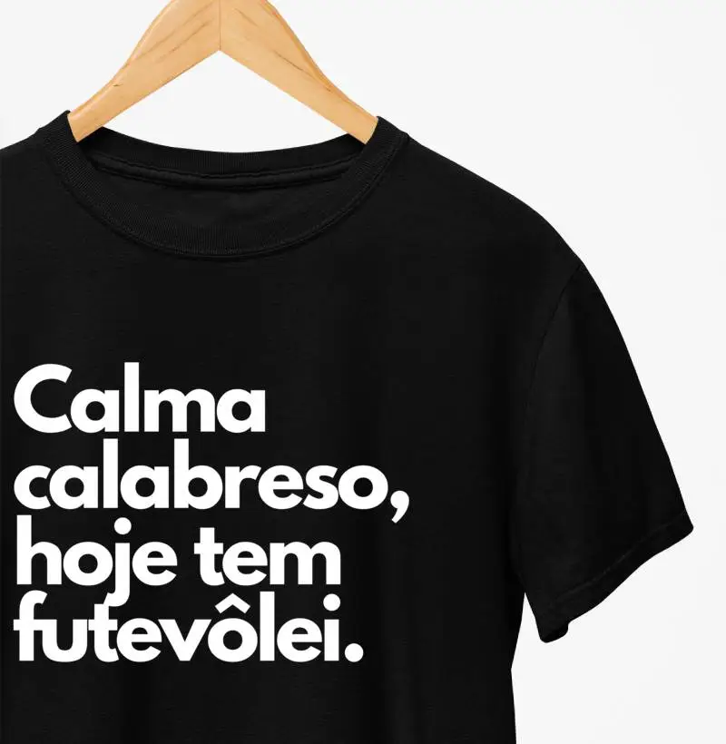 Calma Calabreso, Hoje Tem Futevôlei.