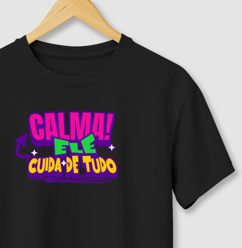 CAMISETA ELE CUIDA DE TUDO