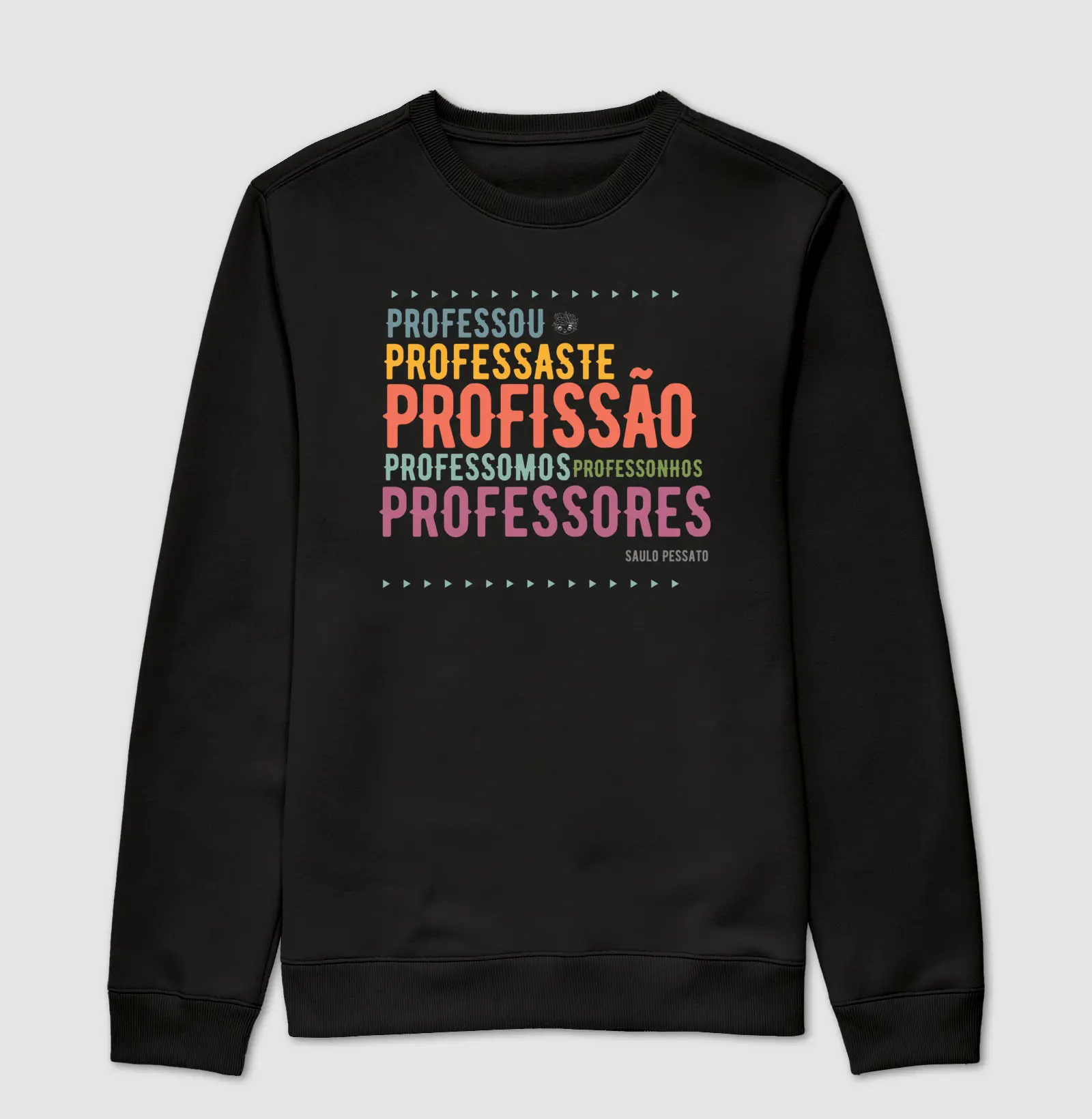 Moletom Suéter Professores | Escritor e poeta Saulo Pessato