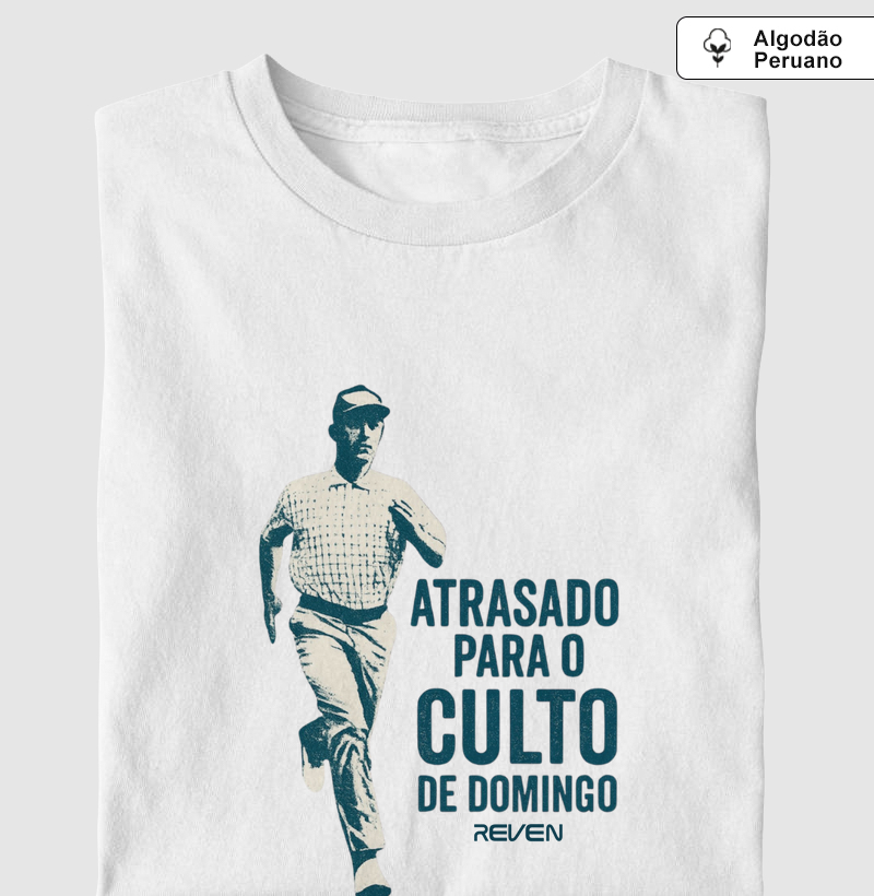 Camiseta Atrasado para o Culto