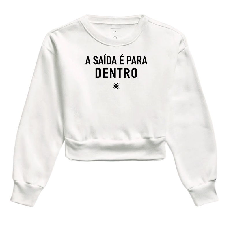 A saída é para dentro