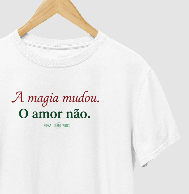 A Magia Mudou. O Amor Não.