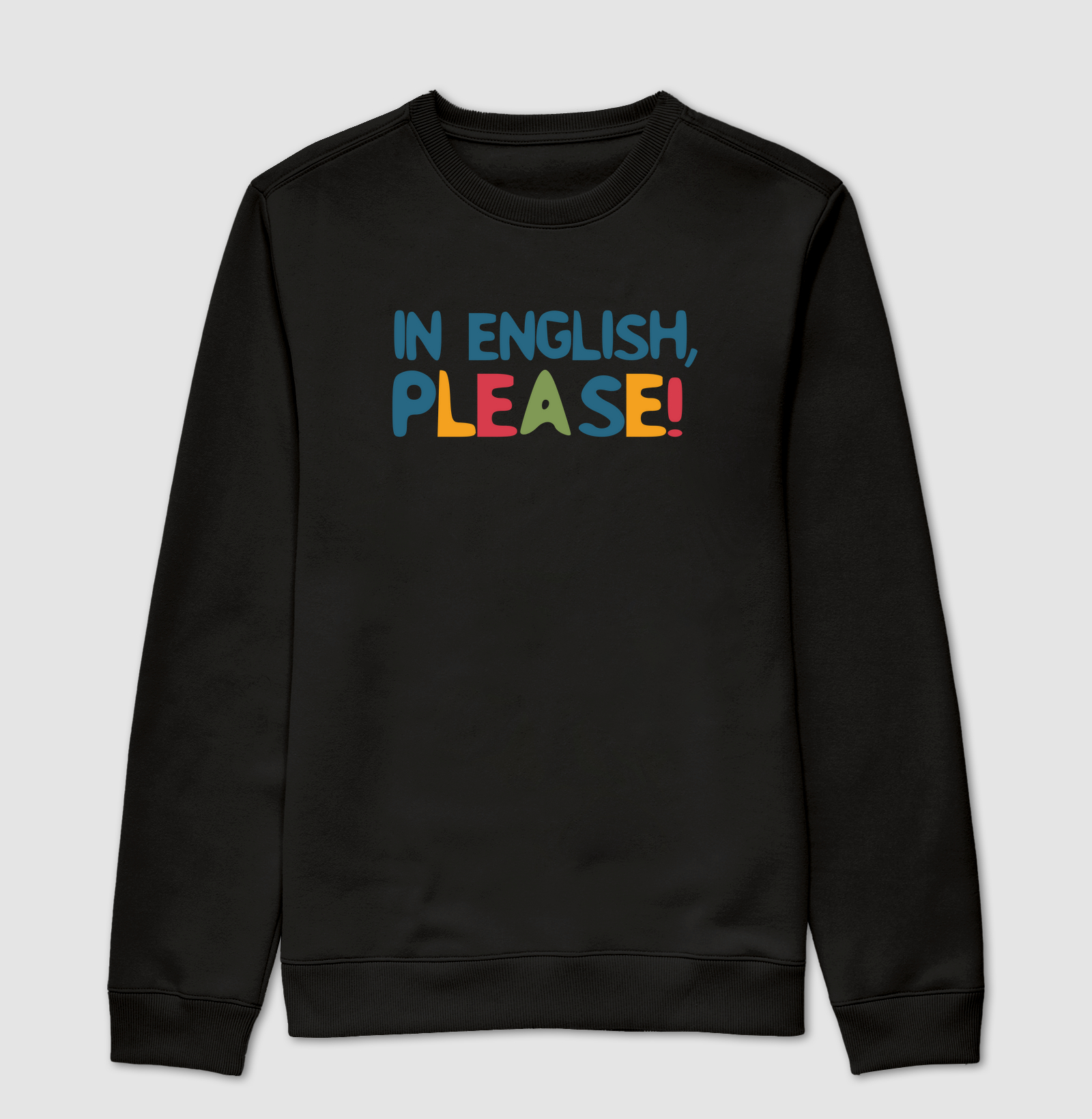 Moletom Suéter In English, please!