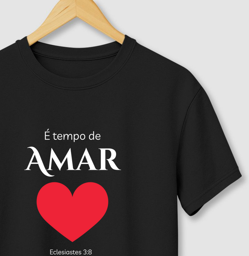 É tempo de amar