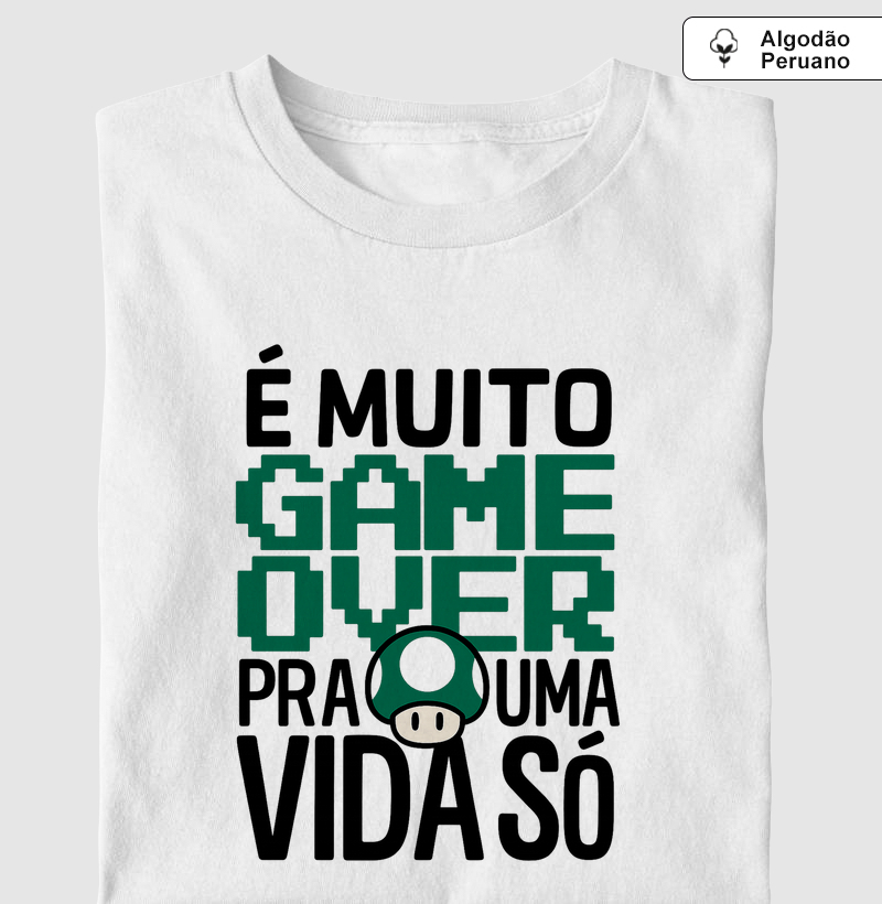 É Muito Game Over Para Uma Vida Só - Mario