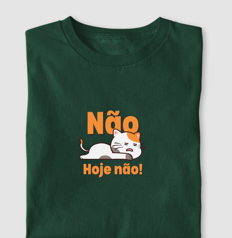 Não, Hoje não!