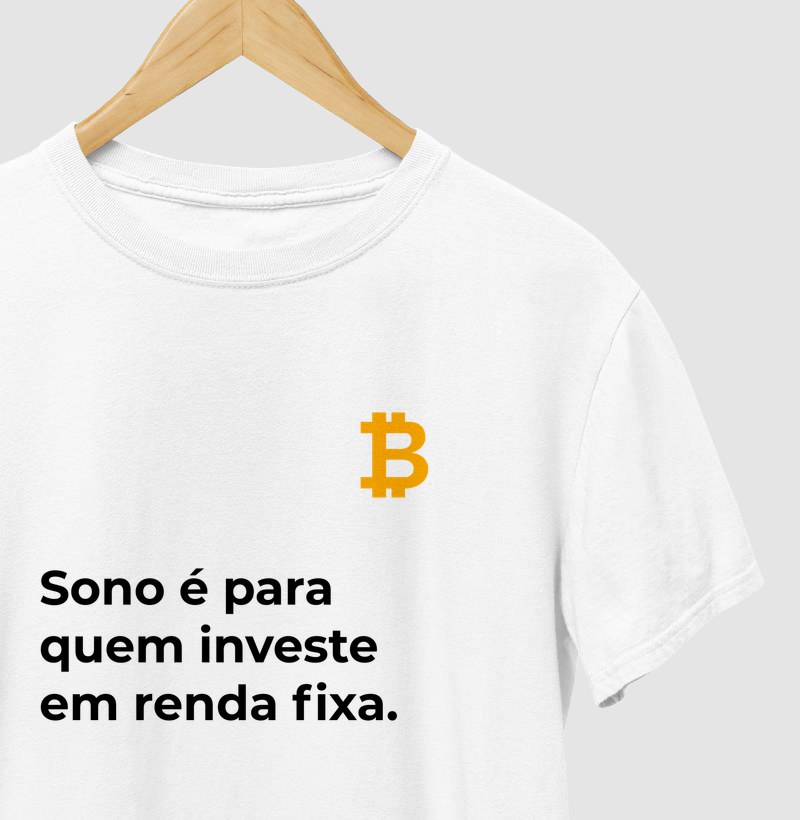 Camiseta Sono é para Quem Investe em Renda Fixa