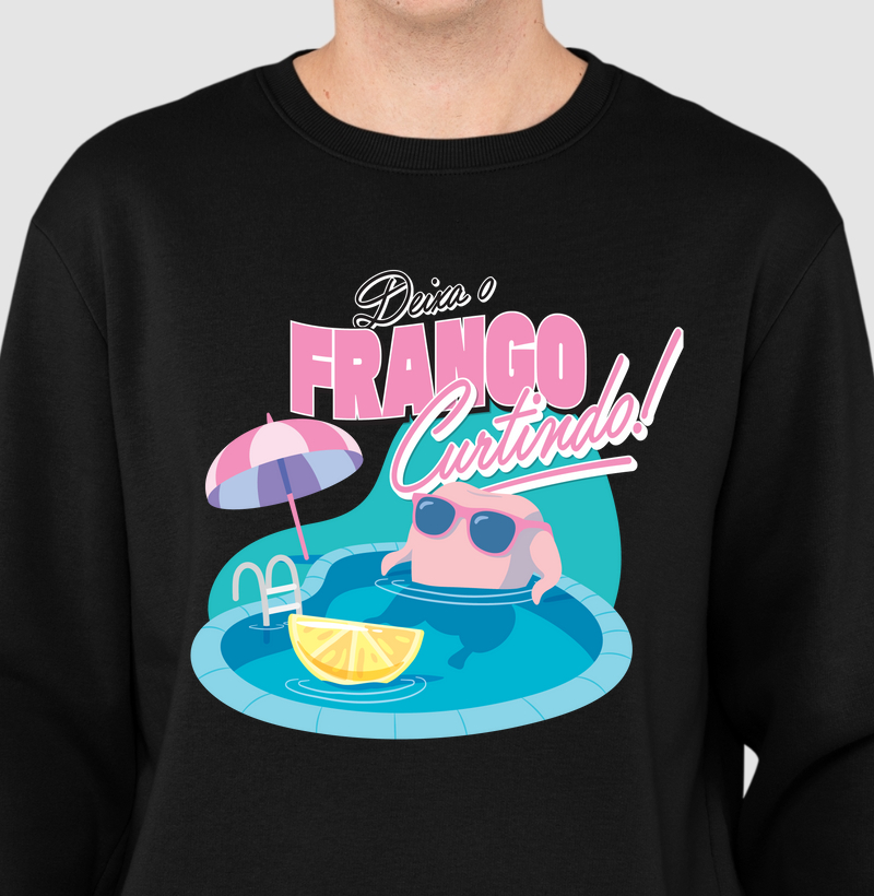 Suéter Moletom Frango Curtindo