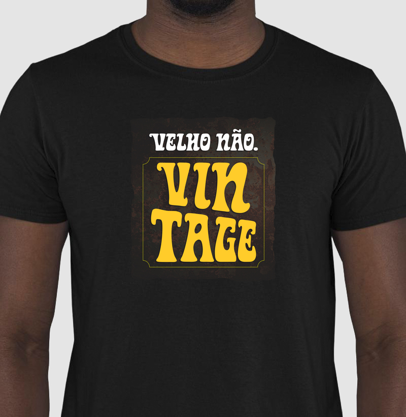 Velho não. Vintage