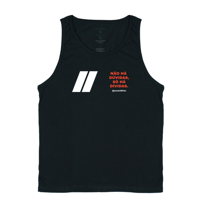 Camiseta " Não há dúvidas, só há Dívidas".