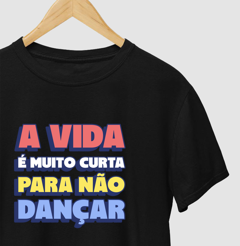 A vida é muito curta para não dançar