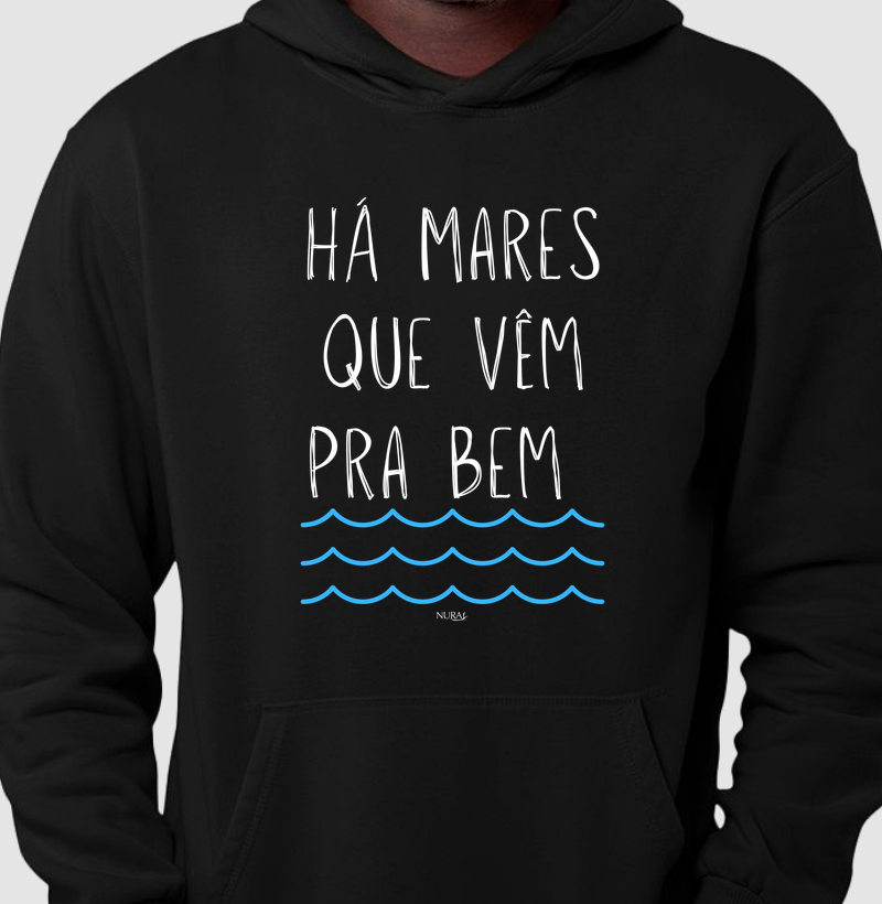 Há mares que vêm pra bem