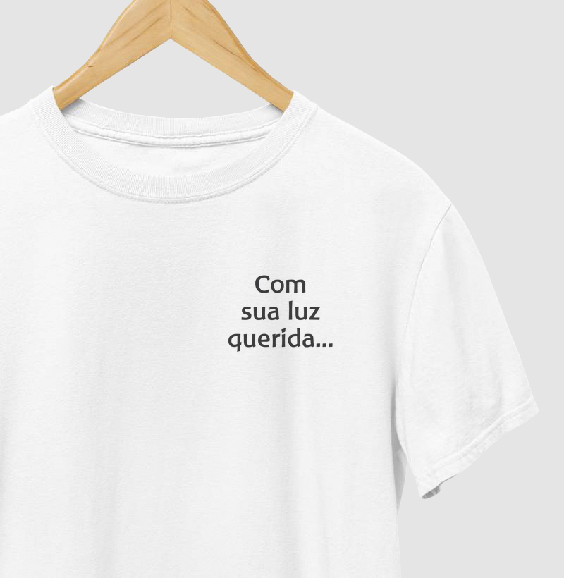 Com sua luz querida...