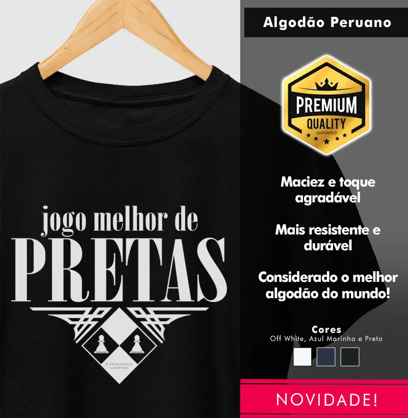 Jogo melhor de pretas!