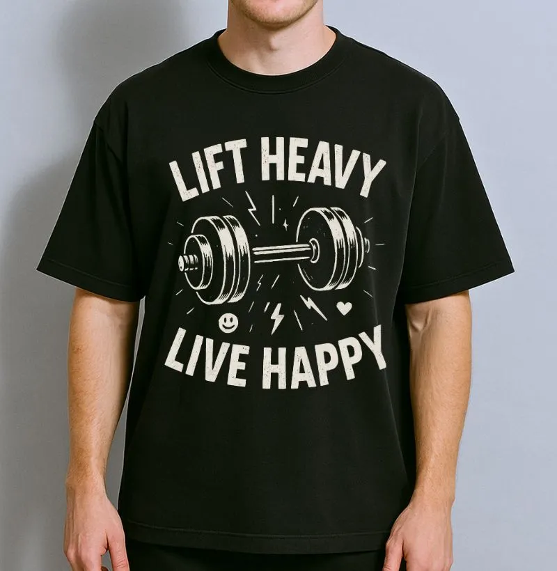 Lift Heavy Live Happy