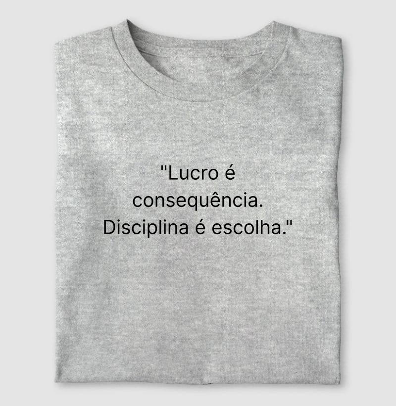 Lucro é consequência.