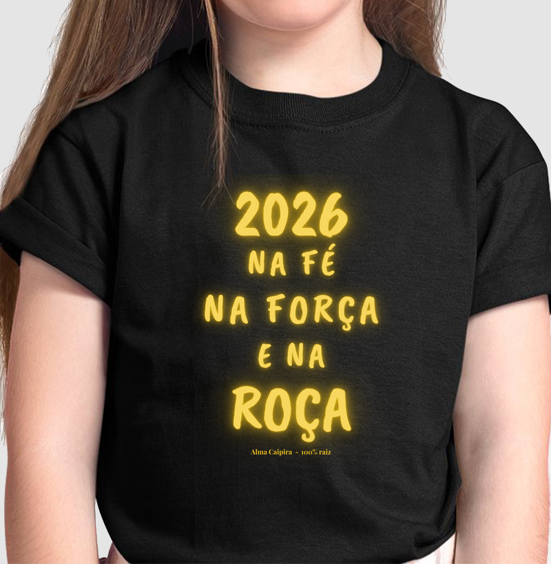 2026, Na fé , na força e na roça