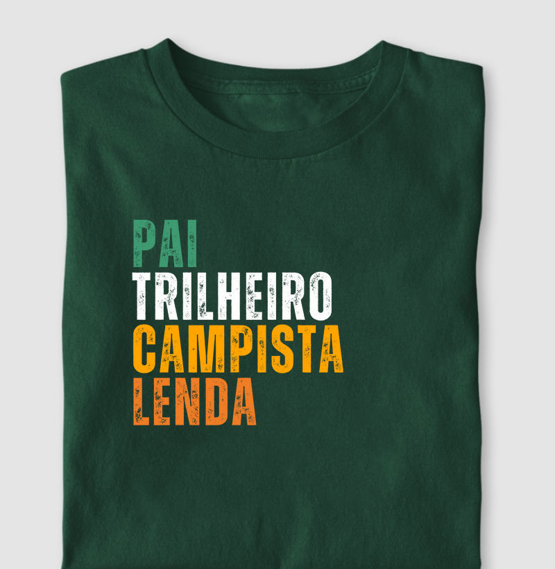Pai, Trilheiro, Campista, Lenda