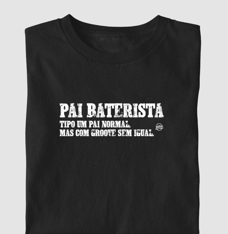 Pai Baterista (preta e branca)