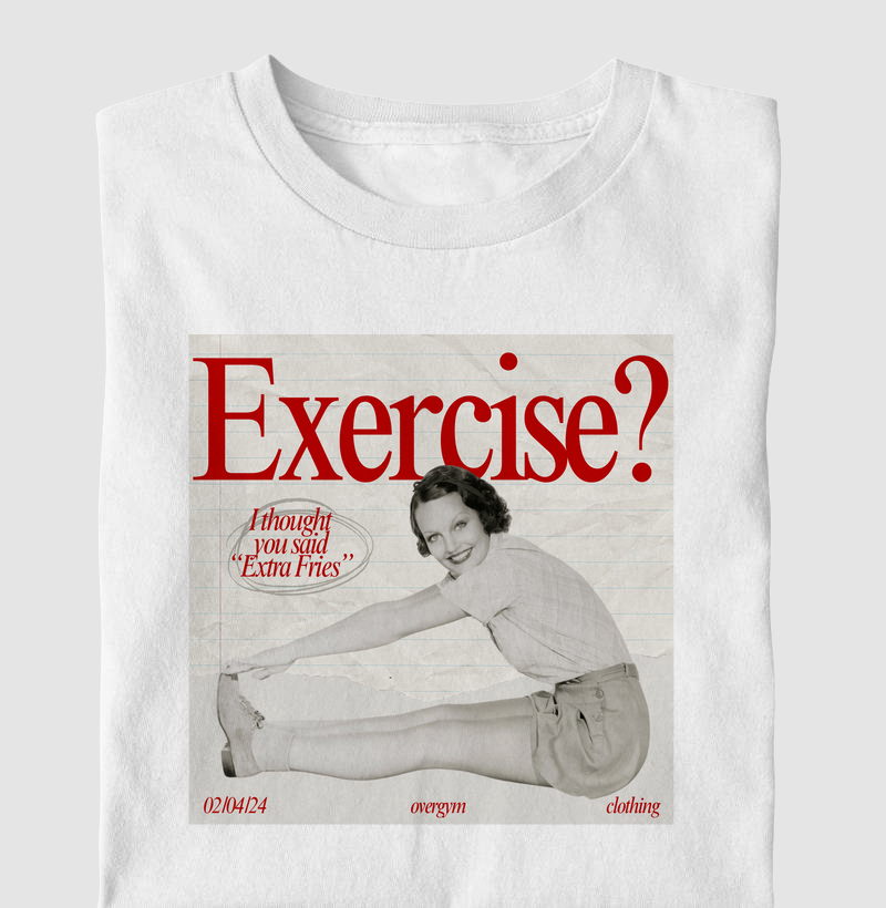 Exercise?