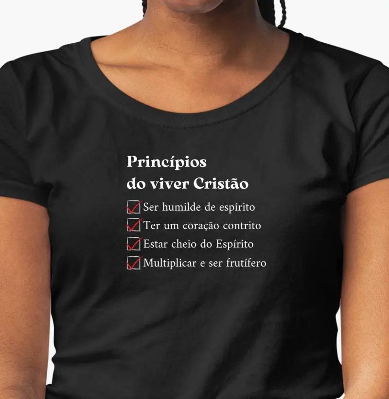 Camiseta Feminina "Princípios do viver Cristão"