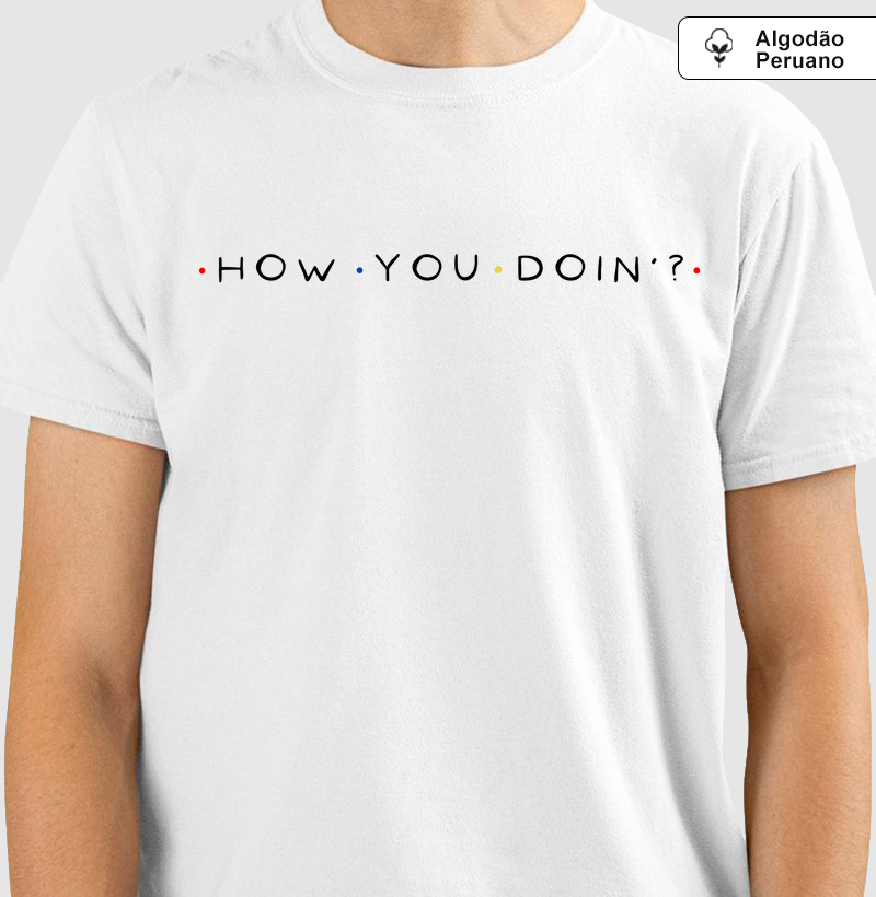 How You Doin’?
