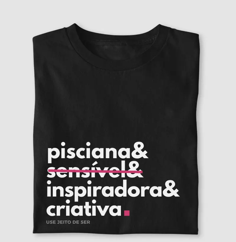 Pisciana sim sensível não