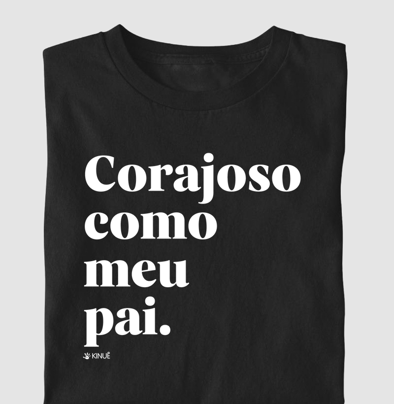 Corajoso como meu pai