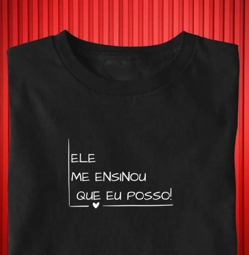 Ele me ensinou que posso