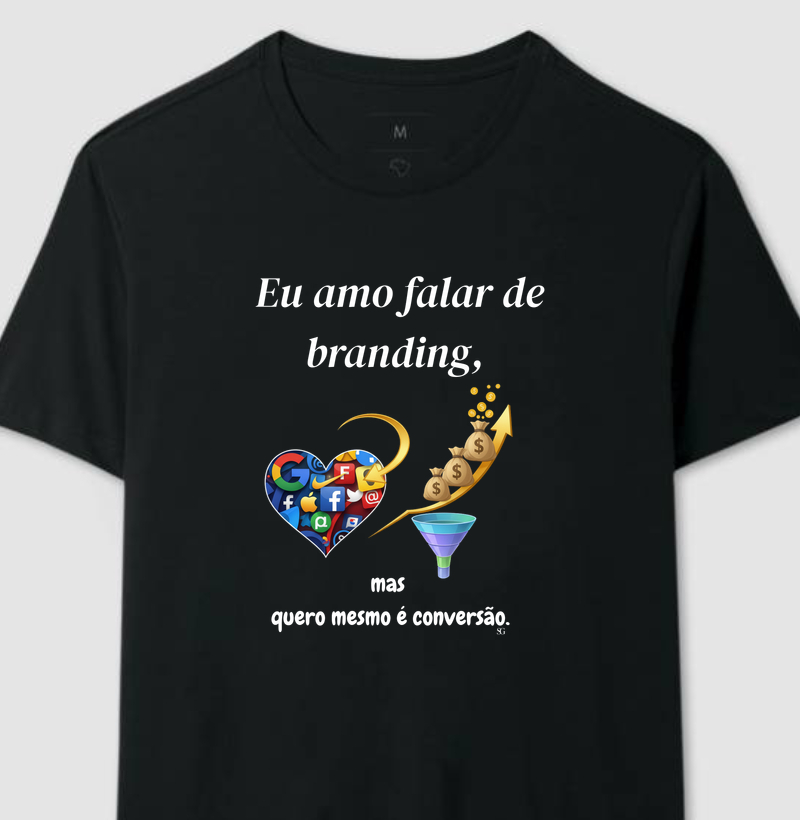 Amo falar de Branding, mas quero mesmo é conversão