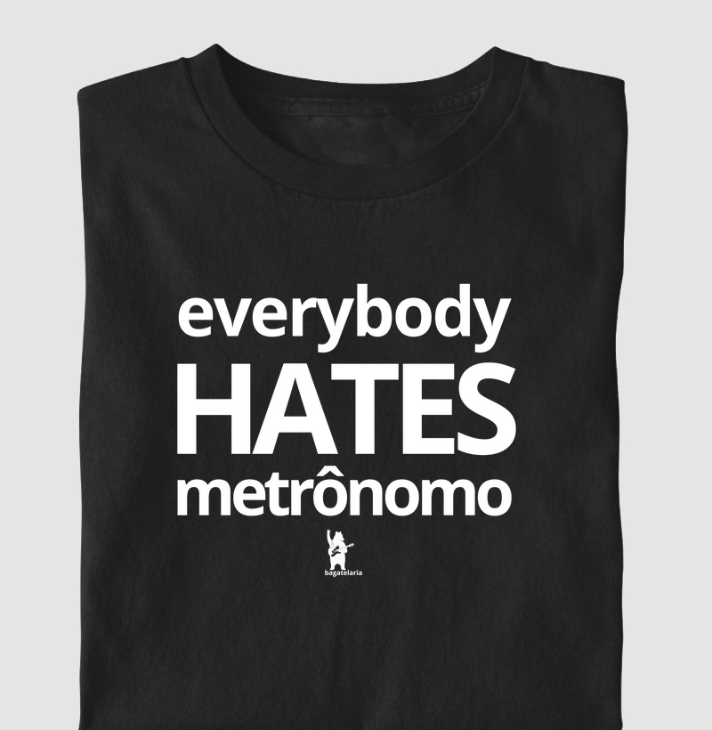 Everybody HATES metrônomo