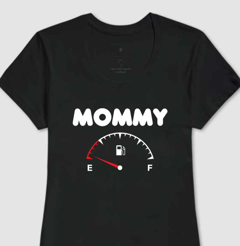 Mommy - gasolina (kit mãe & filho ou filha)