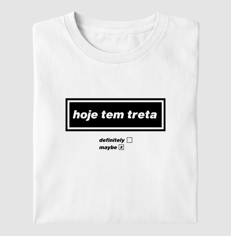 hoje tem treta (maybe)