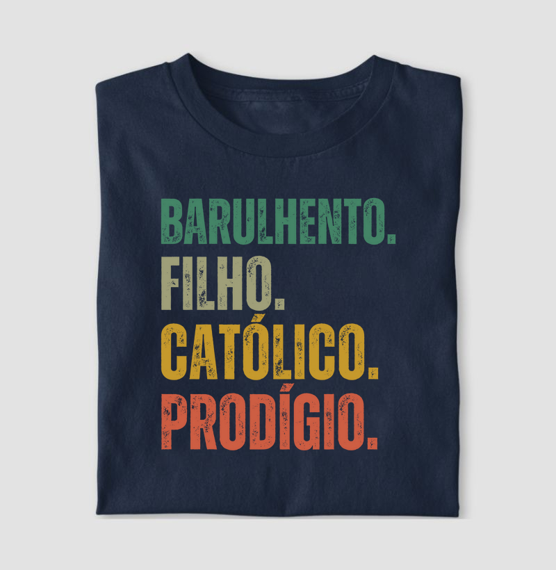 Barulhento e Católico