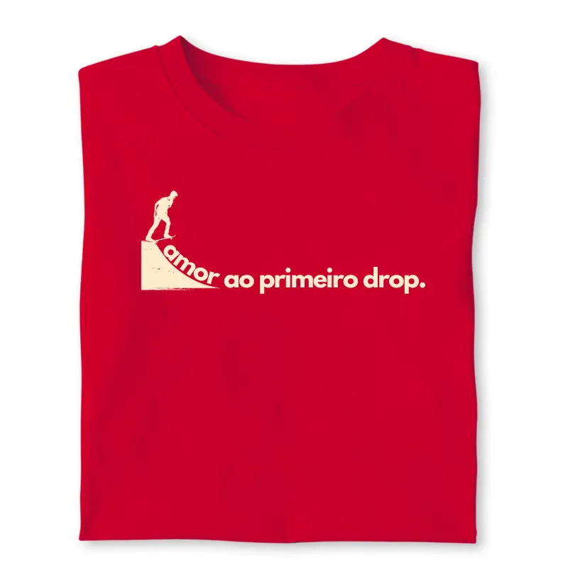 amor ao primeiro drop.