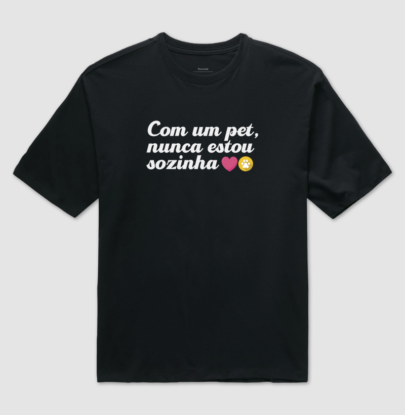 Camiseta nunca estou sozinha
