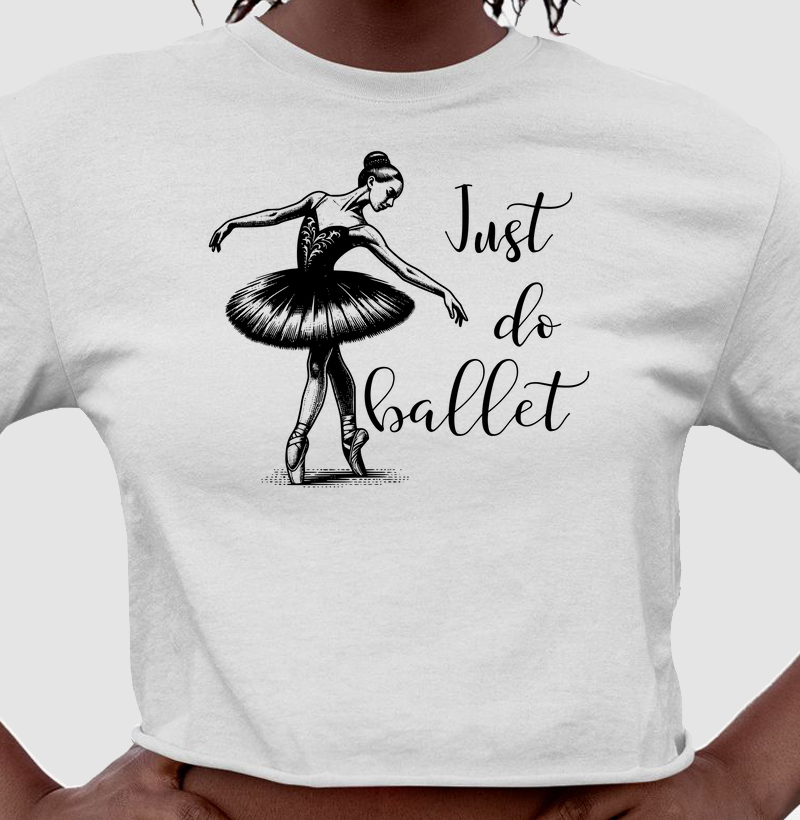 Just do ballet