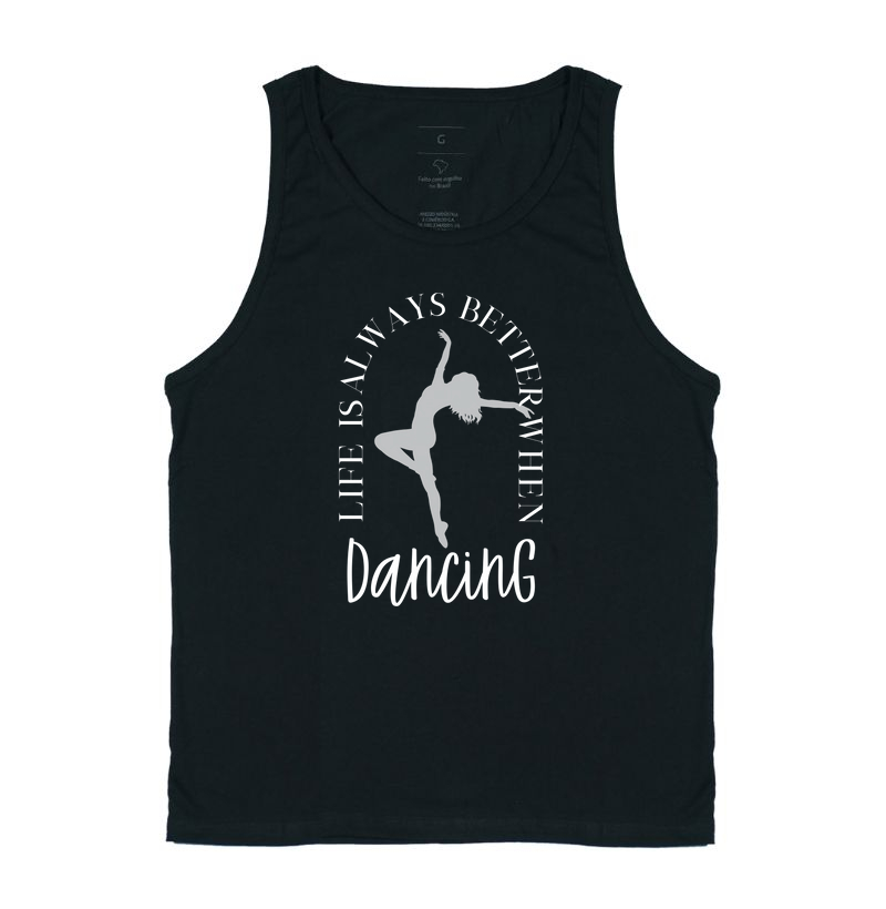 Life Is Always Better When Dancing