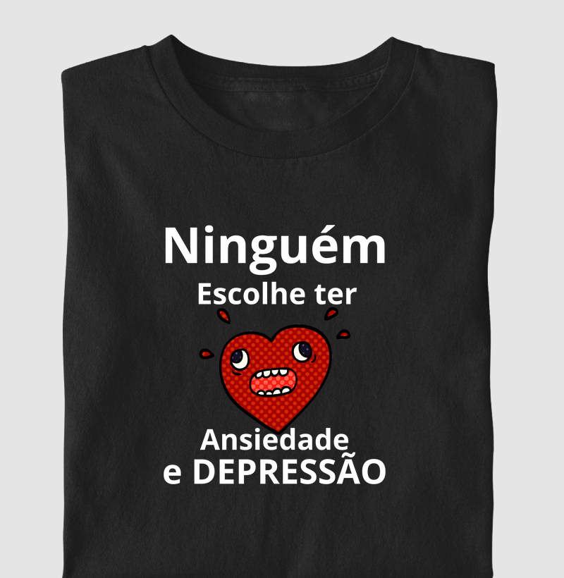 NINGUÉM ESCOLHE TER ANSIEDADE E DEPRESSÃO